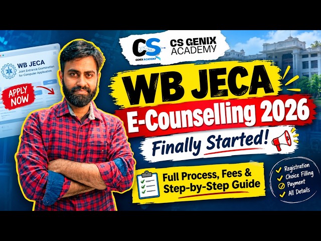 WB JECA E-Counselling 2026 | Finally Started! Full Process, Fees & Step-by-Step Guide