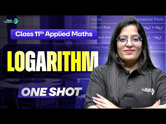 Logarithm Complete One Shot | Applied Maths Class 11 | CBSE Board Exam 2026-27