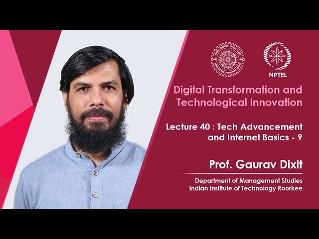 Lecture 40 -Tech Advancement and Internet Basics-9