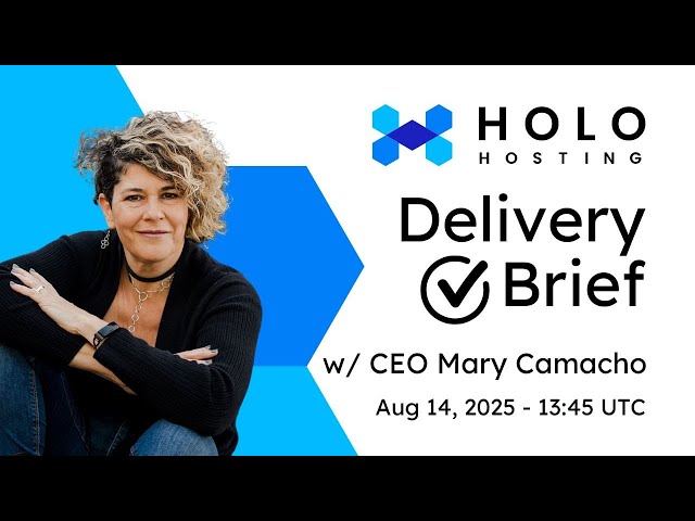 Holo Delivery Brief No 10 with Mary Camacho