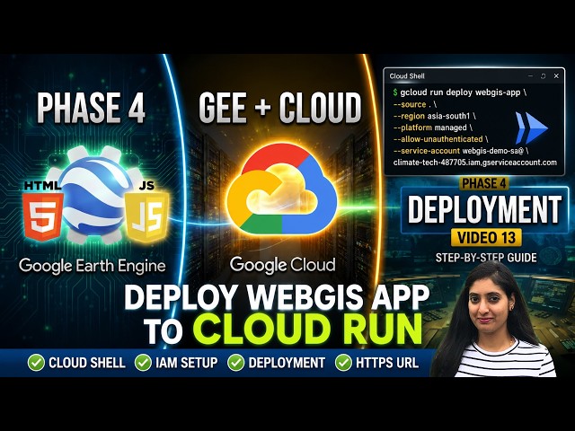 Deploy Flask WebGIS to Google Cloud Run  Cloud Shell Step by Step   Phase 4
