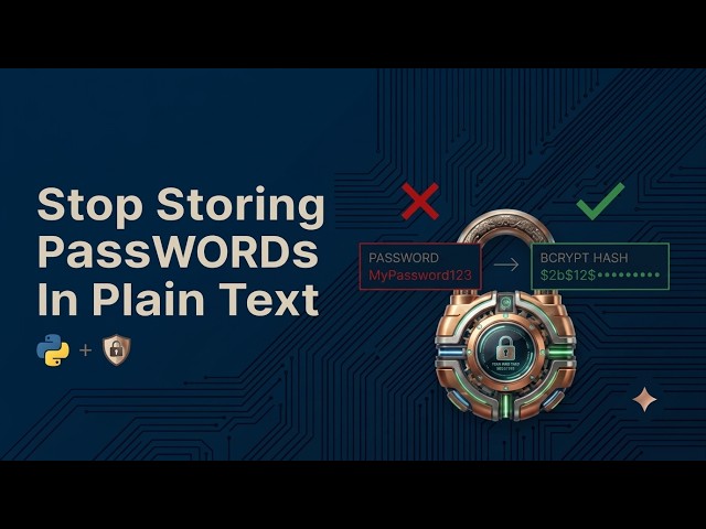 Protect Your Users Passwords in 6 Minutes 🔐 | Python + bcrypt