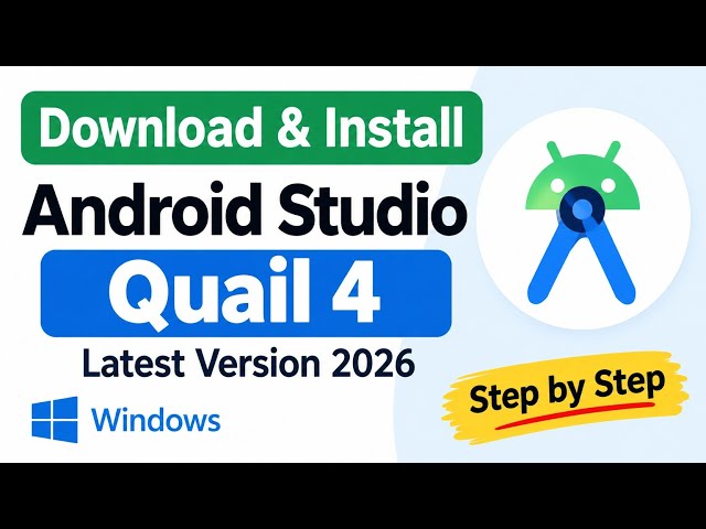 How to Download & Install Android Studio Quail 4 | Latest Version 2026