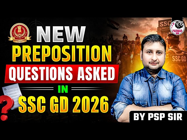 NEW PREPOSITION QUESTIONS ASKED IN SSC GD 2026