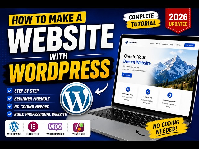 How to Make a Website With WordPress | Complete WordPress Tutorial for Beginners (2026)