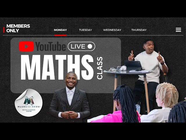 Grade 12 Maths Live Class| Members Only