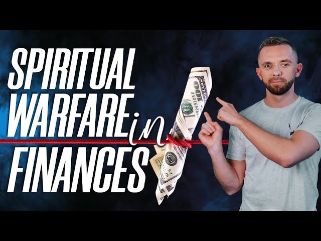 Spiritual Warfare in Finances
