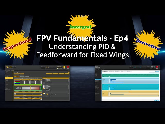 FPV FUNDAMENTALS – EPISODE 4 - Understanding PID for Fixed Wings