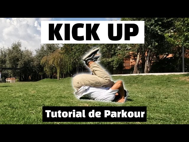 KICK UP TUTORIAL (Well Explained) - Parkour