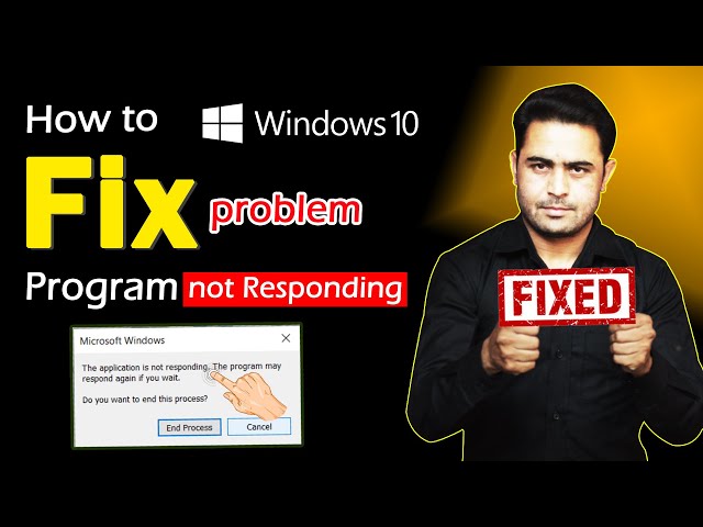 how to fix application not responding windows 10 | program not responding in windows 10