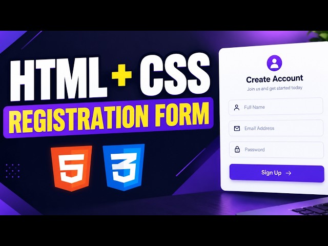 HTML & CSS Registration Form Tutorial | Web Development for Beginners