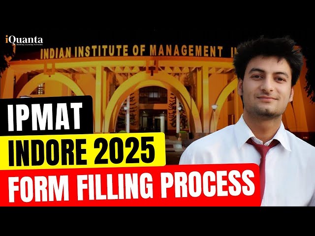 IPMAT Indore 2025 Form Filling | IPMAT Indore 2025 Application Form