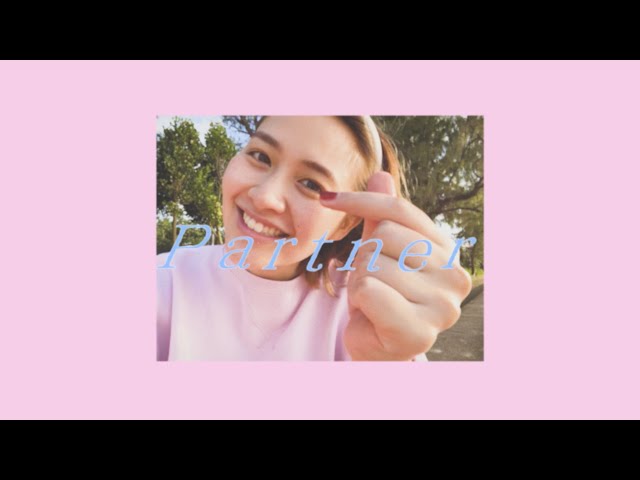有華「Partner」Music Video