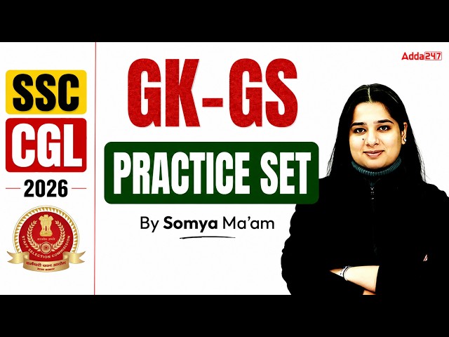SSC CGL 2026 | SSC CGL GK GS Practice Set 02 | SSC CGL GK GS Classes | GK GS By Somya Mam