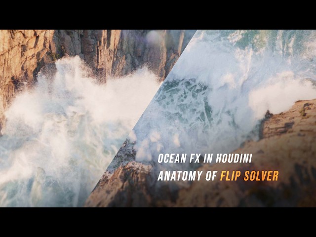 Cinematic Ocean FX - Flip Fundamentals in Houdini