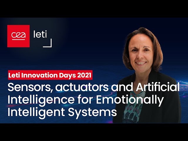 LIDs 2021: ​Sensors, actuators and Al for Emotionally Intelligent Systems | CEA-Leti
