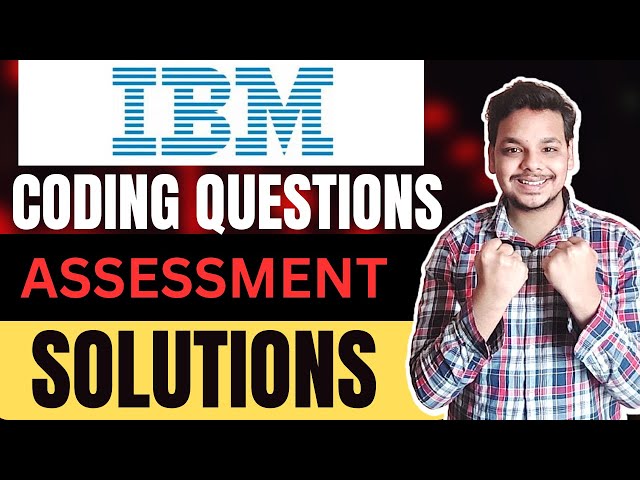 IBM CIC Coding Questions | IBM Coding Assessment | Previous Year Coding Solutions | Full Details