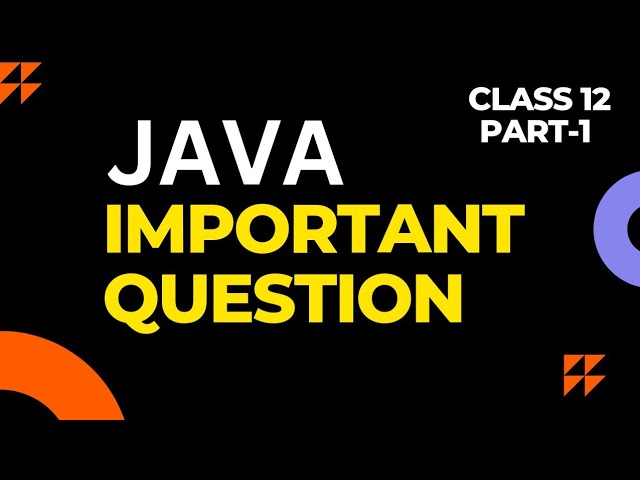 Class 12 Information Technology(802) Java important questions part 1|| CBSE || 2022-23