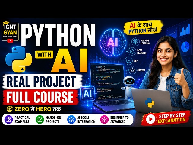 Python With AI Real Project Full Course | Learn Python + AI Step by Step | ICNT Gyan