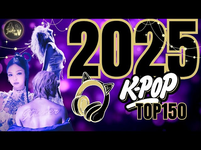 OUR TOP 150 KPOP SONGS OF 2025 🎉