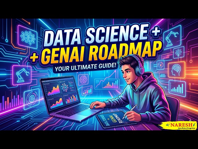 Full Stack Data Science with Generative AI & Agentic AI Roadmap for Beginners |  2026 | Naresh IT