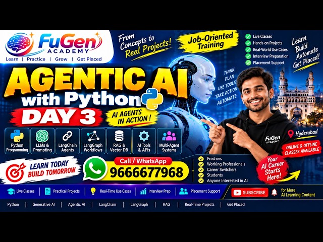Agentic AI and Gen AI with Python Day 3 Class Online & Offline Training | Fugen Academy | 9666677968