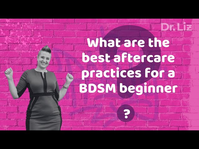 Aftercare Practices for a BDSM Beginner