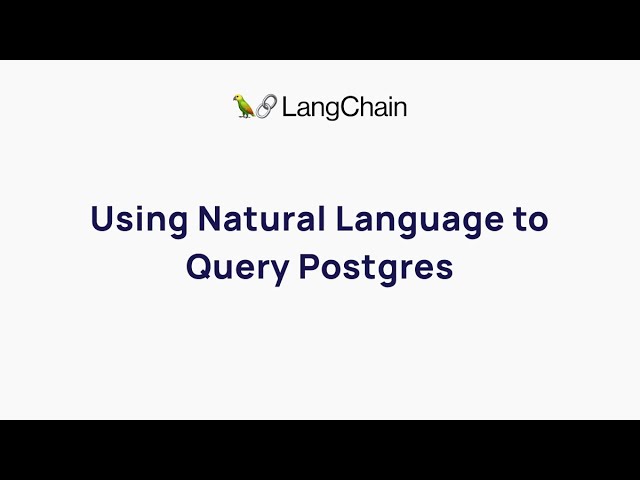 Using Natural Language to Query Postgres with Jacob