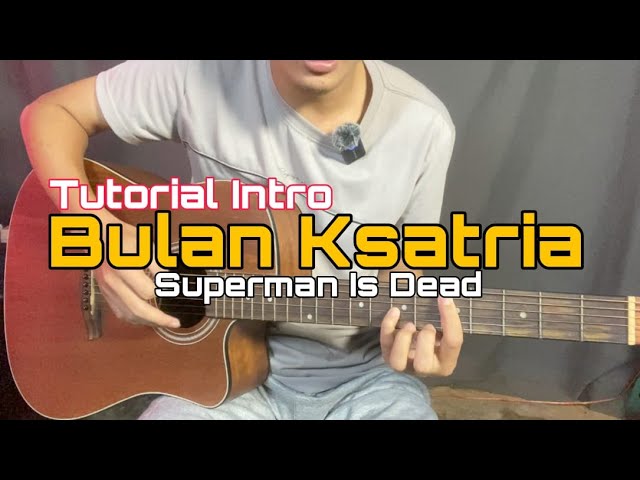 Tutorial Gitar Bulan Ksatria Versi Joe Phyton