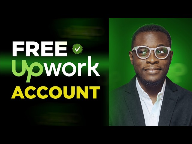 How to Create an Upwork Account in 2026 (Complete Step by Step Guide for Beginners)