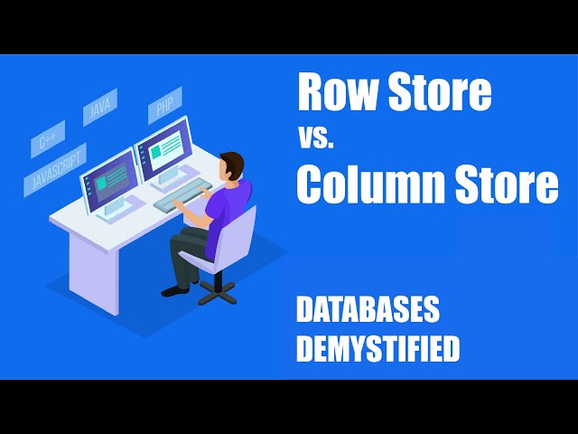 Episode 2: Row vs Column Store