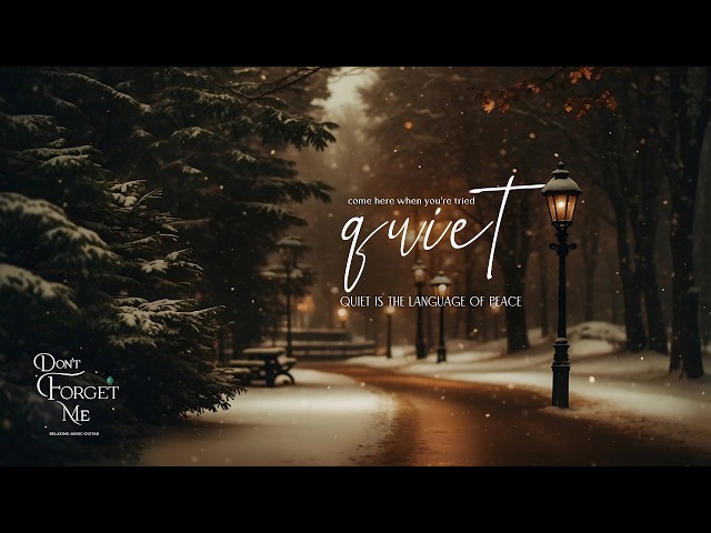 I Just Want a Quiet Mind Tonight… 🌨️🌙 Stop Overthinking, Sleep & Relaxing Guitar