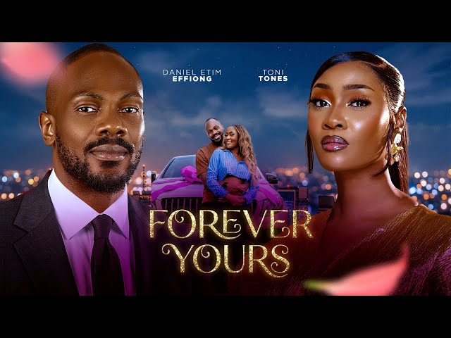 FOREVER YOURS - Nigerian movies 2026/ lastest full movies/ Lastest nollywood romantic movie