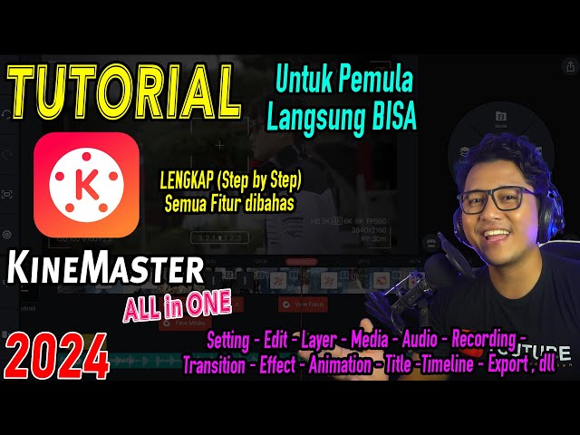 Tutorial KINEMASTER Untuk Pemula | APLIKASI EDITING VIDEO TERBAIK PADA SMARTPHONE