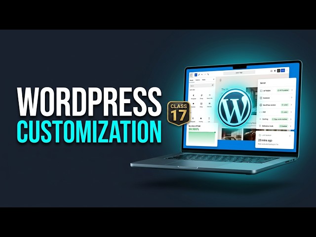 WordPress Customization || ১৭ তম ডিজিটাল মার্কেটিং ফর ফ্রিল্যান্সিং