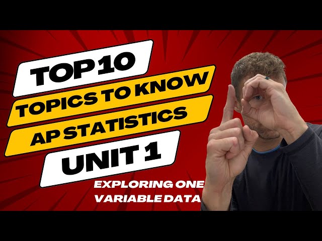 Top 10 Tips and Topics from Exploring One Variable Data | AP Statistics