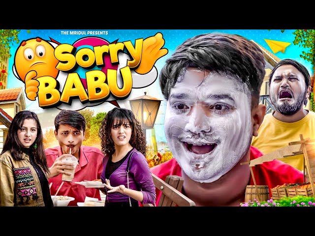 Sorry Babu | the mridul | Pragati | Nitin