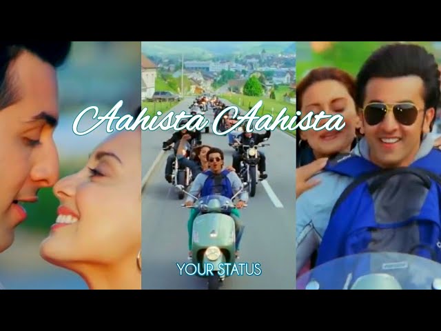Aahista Aahista status/full screen status/Lucky Ali status/Ranvir kapoor status/your status