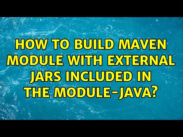 How to build maven module with external jars included in the module-java?