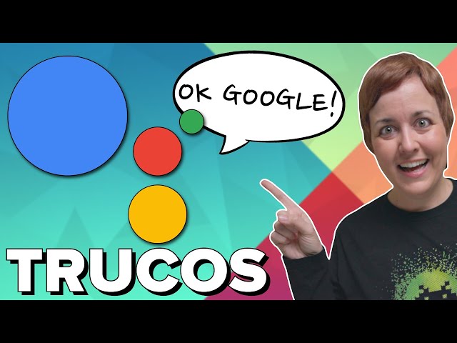 Haz TODO ESTO con el ASISTENTE de GOOGLE