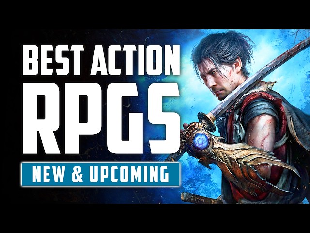 Top 15 NEW & Upcoming Action RPG Games That You Shouldn't Miss in 2026!