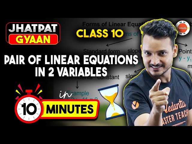 Linear Equations in Two Variables Concept in 10 Minutes | CBSE Class 10 Math Jhatpat Gyaan