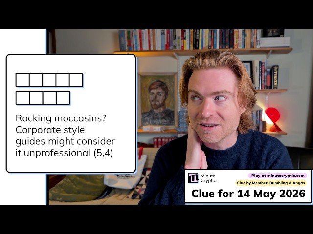 Minute Cryptic Clue 688: Rocking moccasins? Corporate style guides might consider it unprofessional