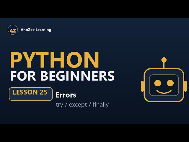 Python for Beginners #25 | Error Handling: try, except & finally