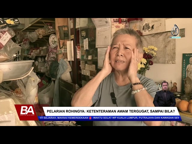 PELARIAN ROHINGYA: KETENTERAMAN AWAM TERGUGAT, SAMPAI BILA?