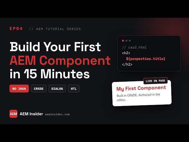 AEM Component Tutorial for Beginners — Build One in 15 Minutes (No Java)