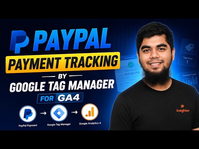 Track Every PayPal Payment in GA4 with  Google Tag Manager