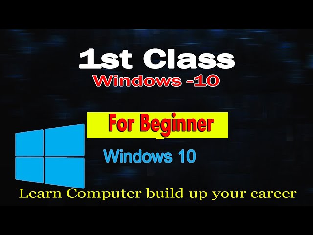 Windows 10 video tutorial  part - 01 |  Beginners |  Video Tutorial