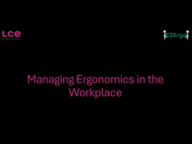 Managing Ergonomics in the Workplace