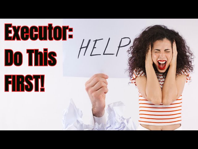 Executor Checklist  - What to do 1st